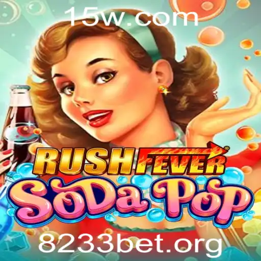 RushFeverSodaPop: O Novo Fascínio do Mundo dos Jogos com 8233bet